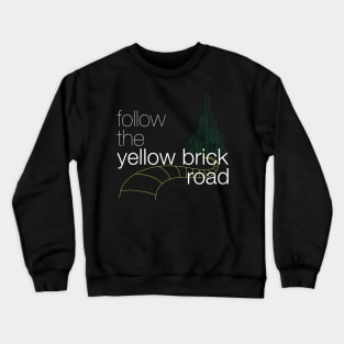 Follow the Yellow Brick Road Crewneck Sweatshirt